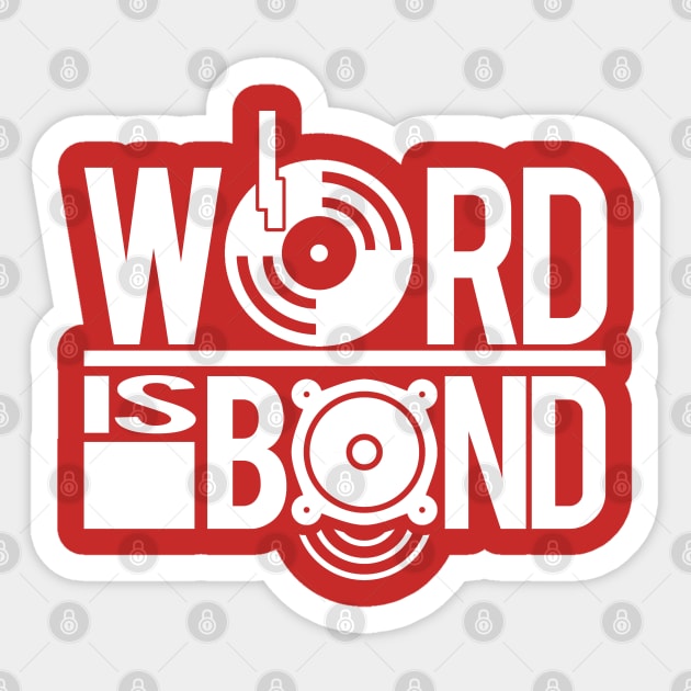 Word is Bond Sticker by PopCultureShirts